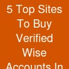 5 Top Sites To Buy Verified Wise Accounts In 2025