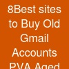 8Best sites to Buy Old Gmail Accounts (PVA & Aged)