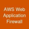 AWS Web Application Firewall