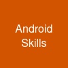 Android Skills