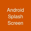 Android Splash Screen