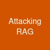 Attacking RAG