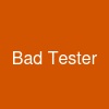 Bad Tester