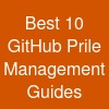 Best 10 GitHub Pr=ile Management Guides