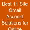 Best 11 Site Gmail Account Solutions for Online