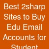 Best 2sharp Sites to Buy Edu Email Accounts for Student ...