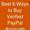 Best 6 Ways to Buy Verified PayPal Accounts with High History