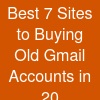 Best 7 Sites to Buying Old Gmail Accounts in 20