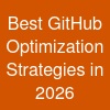 Best GitHub Optimization Strategies in 2026