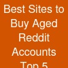 Best Sites to Buy Aged Reddit Accounts: Top 5 Trusted Providers