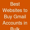 Best Websites to Buy Gmail Accounts in Bulk