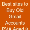 Best sites to Buy Old Gmail Accounts (PVA & Aged) (8)