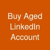 Buy Aged LinkedIn Account