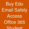 Buy Edu Email – Safely Access Office 365 & Student ...