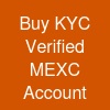 Buy KYC Verified MEXC Account