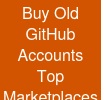 Buy Old GitHub Accounts: Top Marketplaces Compared for 2026