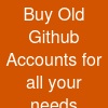 Buy Old Github Accounts for all your needs