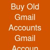 Buy Old Gmail Accounts Gmail Accoun