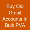 Buy Old Gmail Accounts In Bulk (PVA