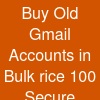 Buy Old Gmail Accounts in Bulk –rice & 100% Secure