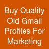 Buy Quality Old Gmail Profiles For Marketing