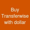 Buy Transferwise with dollar