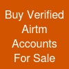 Buy Verified Airtm Accounts For Sale