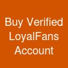 Buy Verified LoyalFans Account
