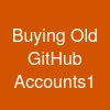 Buying Old GitHub Accounts1