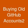 Buying Old GitHub Accounts2