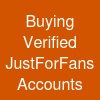 Buying Verified JustForFans Accounts