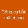 Công cụ bảo mật mạng