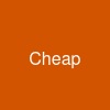 Cheap