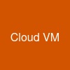 Cloud VM