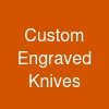 Custom Engraved Knives