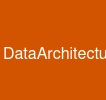 DataArchitecture