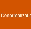 Denormalization