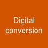 Digital conversion