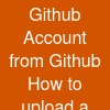 Github Account from Github - How to upload a project