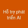 Hỗ trợ phát triển AI
