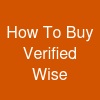 How To Buy Verified Wise