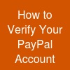 How to Verify Your PayPal Account