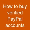 How to buy verified PayPal accounts