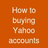 How to buying  Yahoo accounts