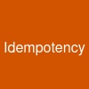 Idempotency