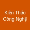 Kiến Thức Công Nghệ