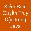 Kiểm Soát Quyền Truy Cập trong Java