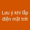 Lưu ý khi lắp điện mặt trời