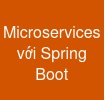 Microservices với Spring Boot