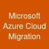 Microsoft Azure Cloud Migration
